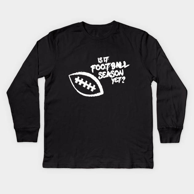 Is It Football Season Yet?